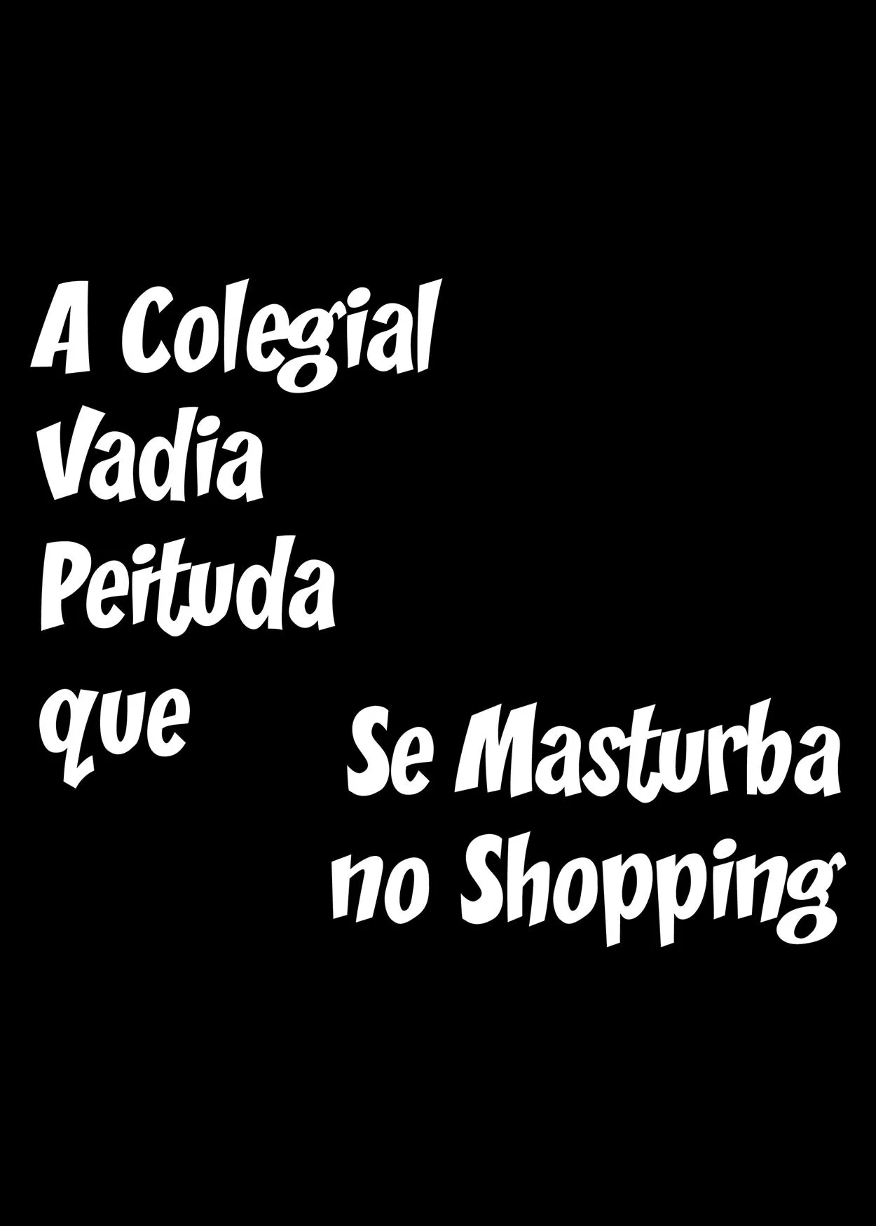 A Colegial Vadia Peituda que se Masturba no Shopping